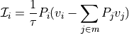 \mathcal{I}_{i} = \frac{1}{\tau} P_{i} (v_{i} - \sum_{j \in m}{P_{j} v_{j}})